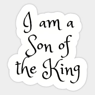 I am a Son of the King Sticker